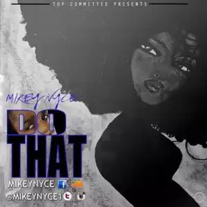 Instrumental: Mikey Nyce - Do That (Prod. By Freeze on the Track)